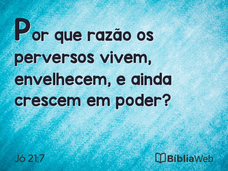 Jó 21:7 em imagem para compartilhar