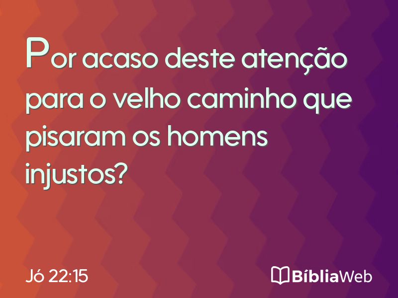 Jó 22:15 em imagem para compartilhar