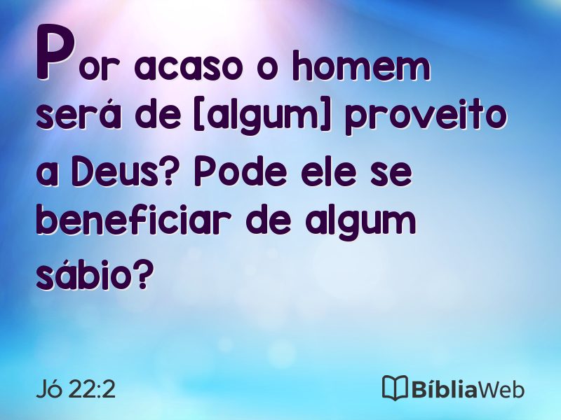 Jó 22:2 em imagem para compartilhar
