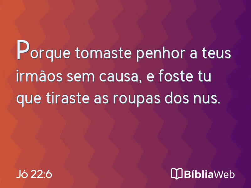 Jó 22:6 em imagem para compartilhar