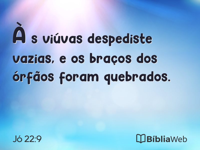 Jó 22:9 em imagem para compartilhar