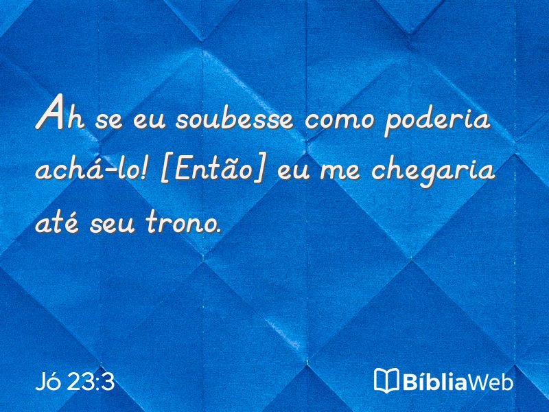 Jó 23:3 em imagem para compartilhar