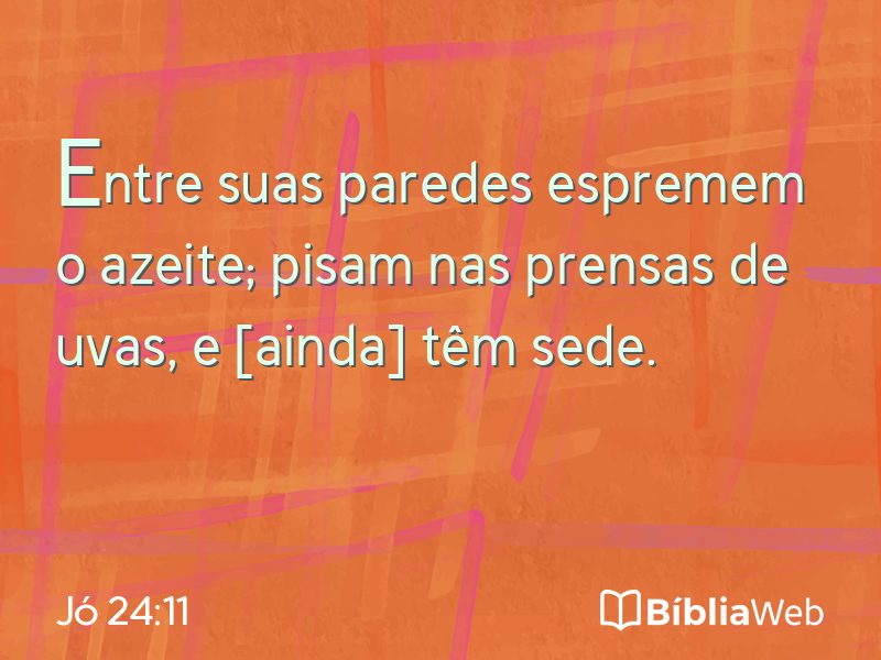 Jó 24:11 em imagem para compartilhar