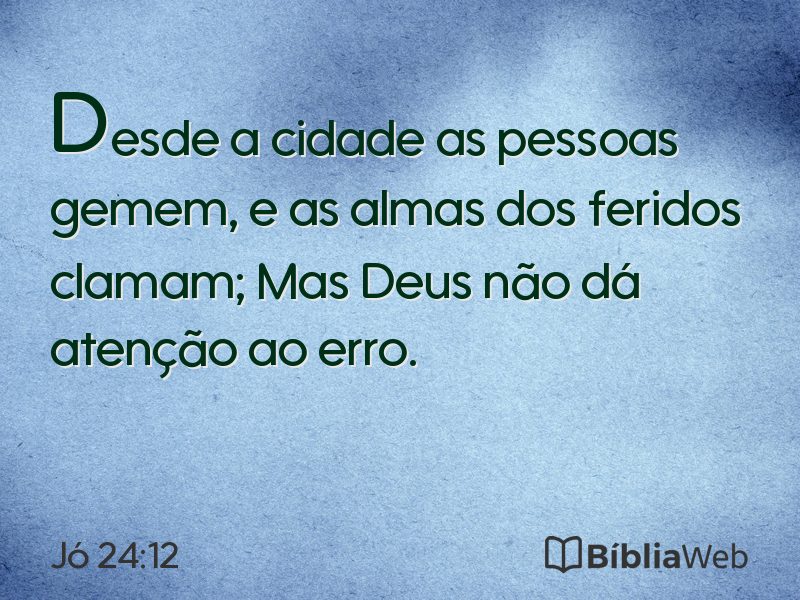 Jó 24:12 em imagem para compartilhar