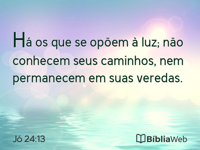 Jó 24:13 em imagem para compartilhar