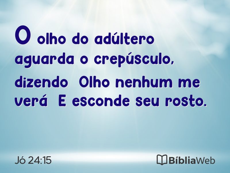 Jó 24:15 em imagem para compartilhar