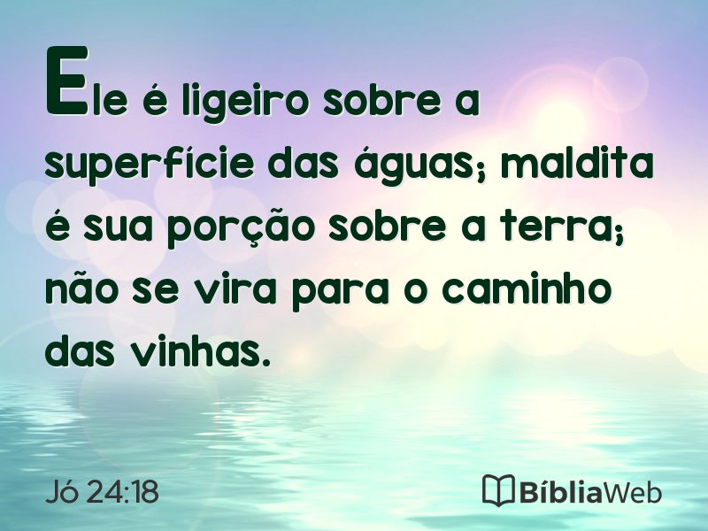 Jó 24:18 em imagem para compartilhar