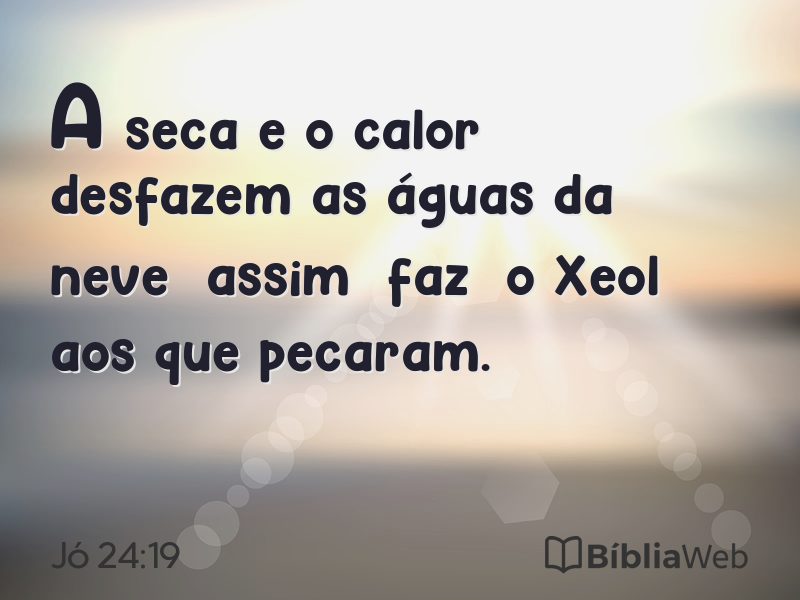 Jó 24:19 em imagem para compartilhar