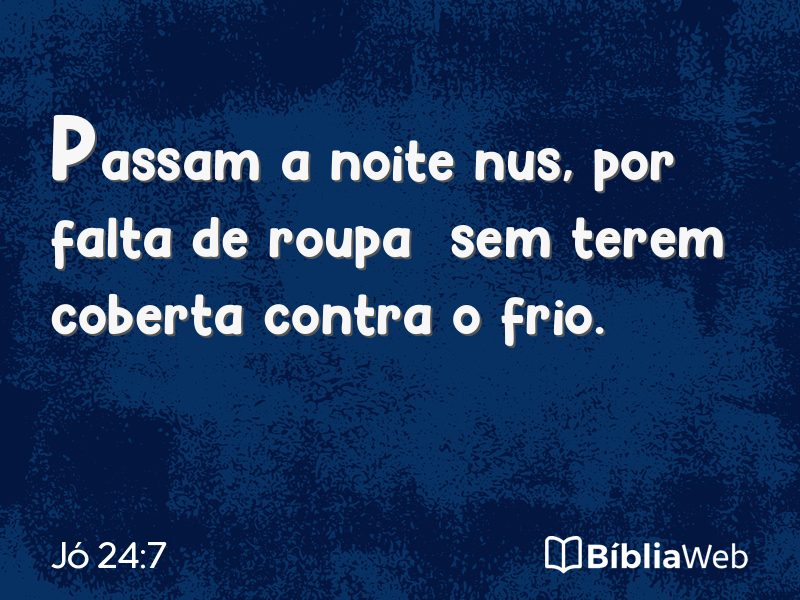 Jó 24:7 em imagem para compartilhar