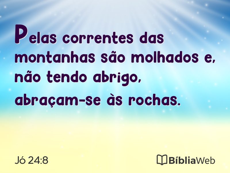 Jó 24:8 em imagem para compartilhar