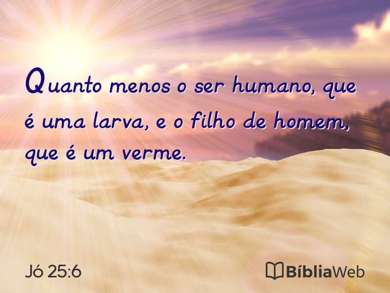 Jó 25:6 em imagem para compartilhar
