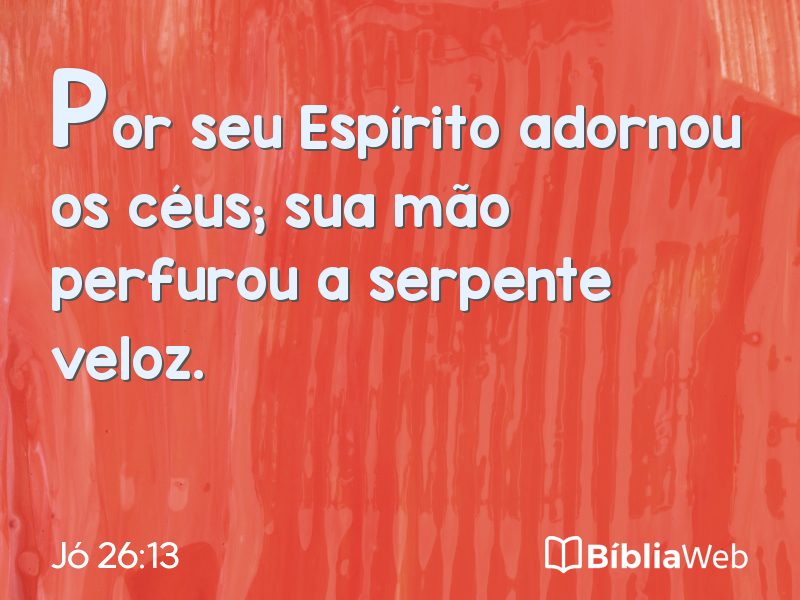 Jó 26:13 em imagem para compartilhar