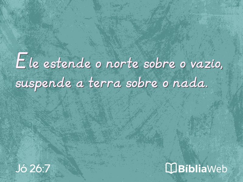 Jó 26:7 em imagem para compartilhar