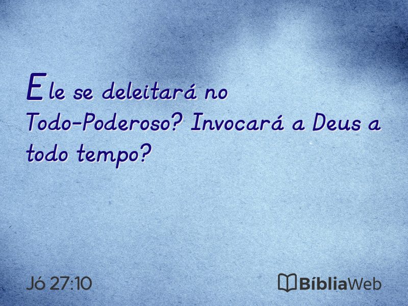 Jó 27:10 em imagem para compartilhar