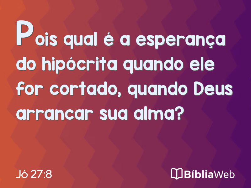 Jó 27:8 em imagem para compartilhar