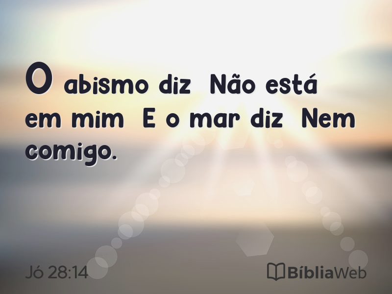Jó 28:14 em imagem para compartilhar