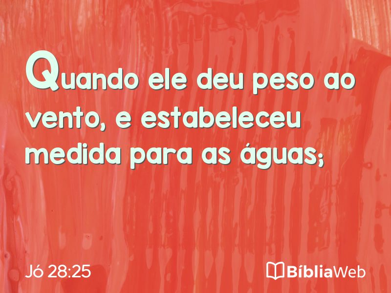Jó 28:25 em imagem para compartilhar
