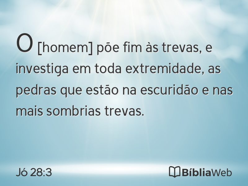 Jó 28:3 em imagem para compartilhar