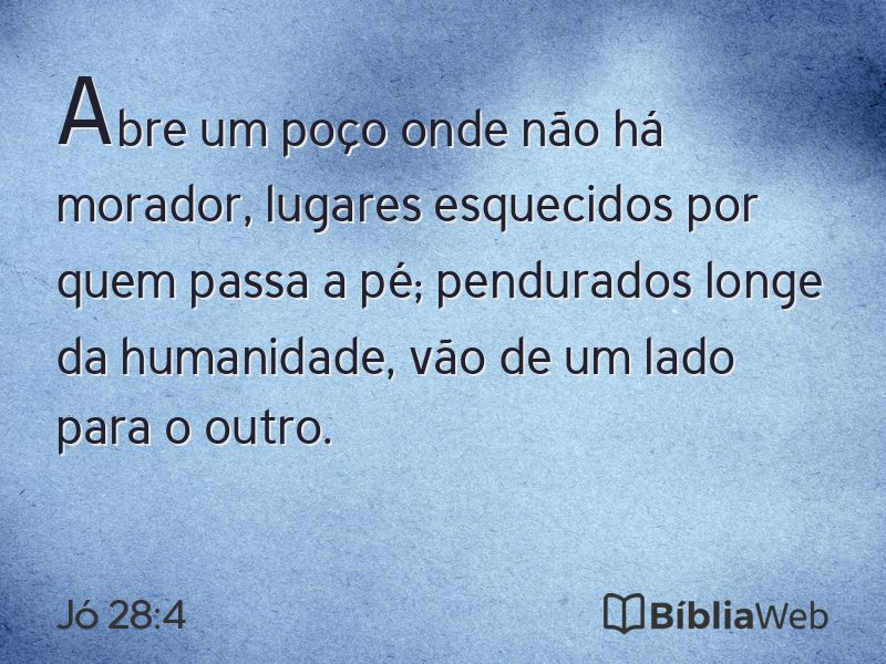 Jó 28:4 em imagem para compartilhar