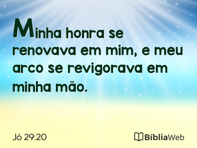 Jó 29:20 em imagem para compartilhar