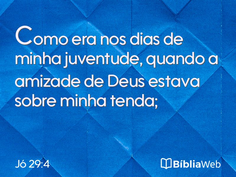 Jó 29:4 em imagem para compartilhar