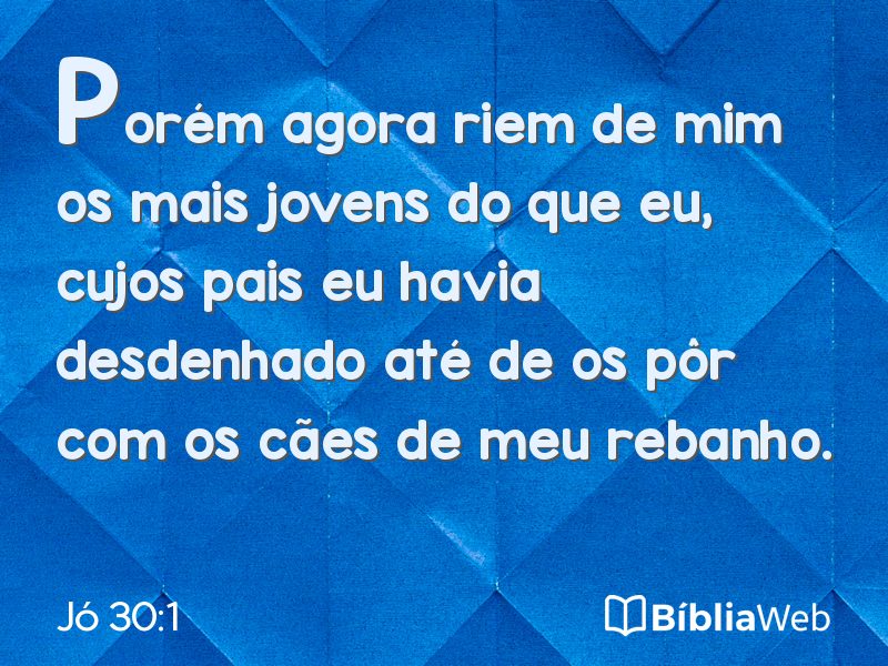 Jó 30:1 em imagem para compartilhar