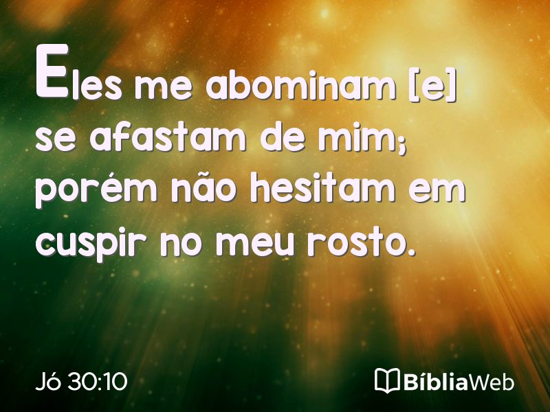 Jó 30:10 em imagem para compartilhar