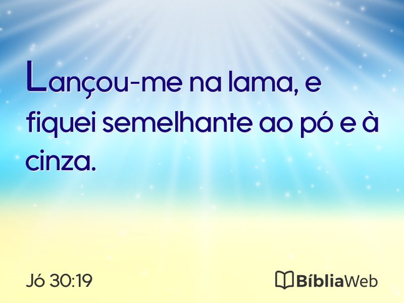Jó 30:19 em imagem para compartilhar