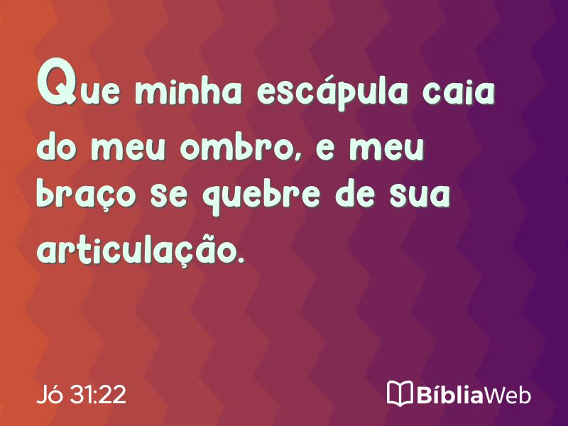 Jó 31:22 em imagem para compartilhar