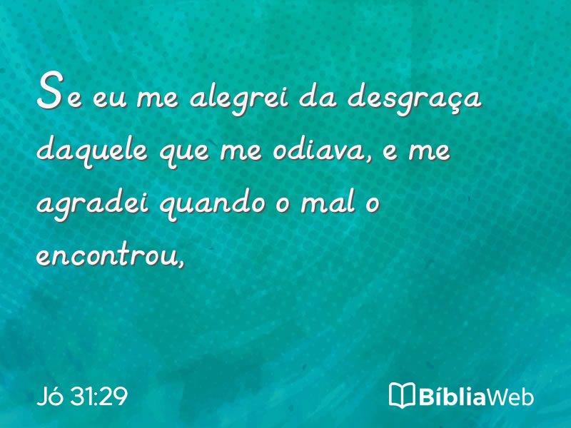 Jó 31:29 em imagem para compartilhar