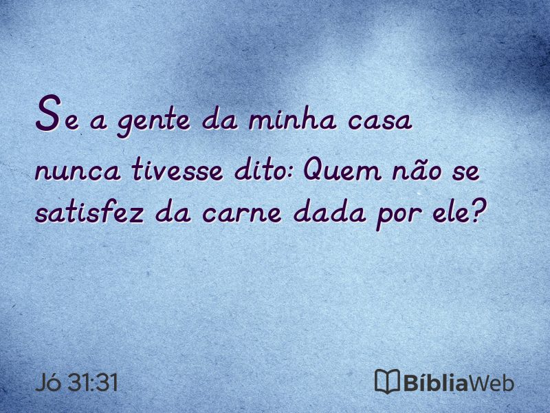 Jó 31:31 em imagem para compartilhar
