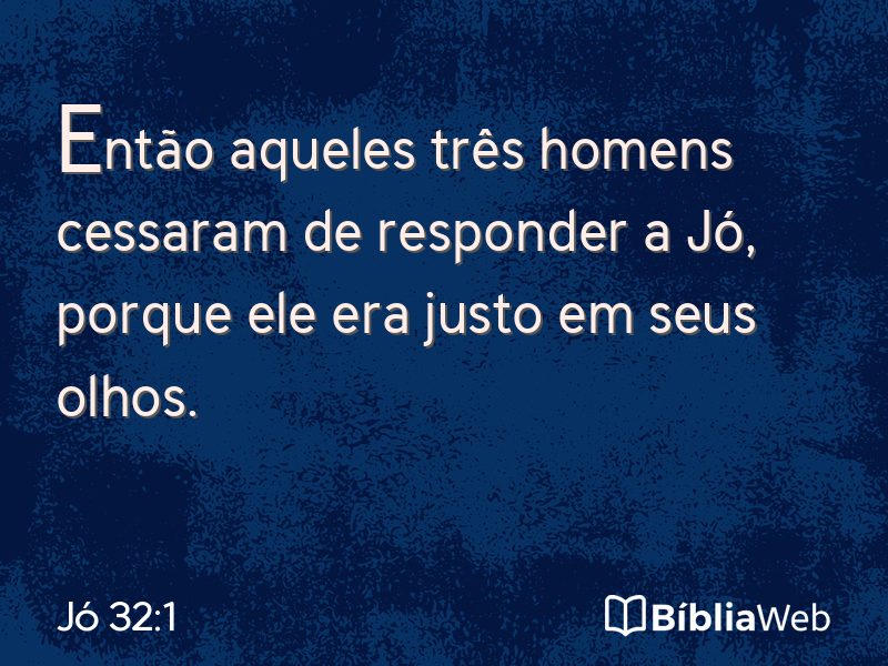 Jó 32:1 em imagem para compartilhar