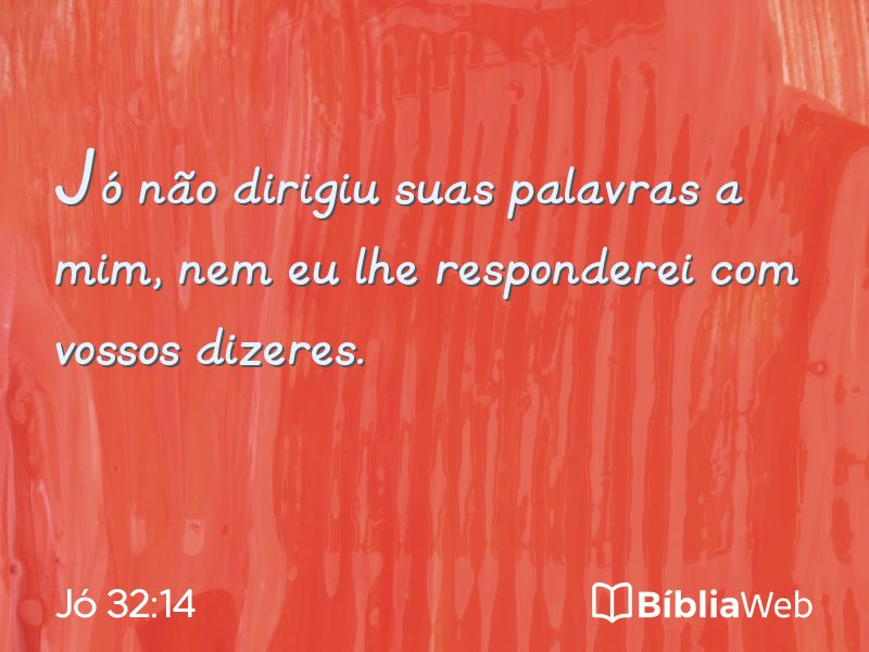 Jó 32:14 em imagem para compartilhar