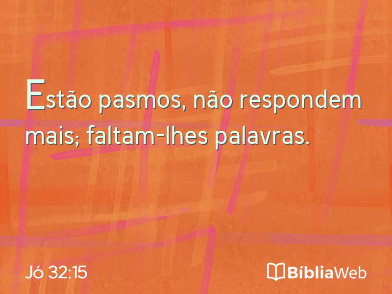 Jó 32:15 em imagem para compartilhar