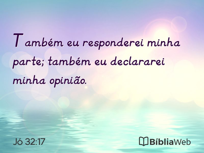 Jó 32:17 em imagem para compartilhar