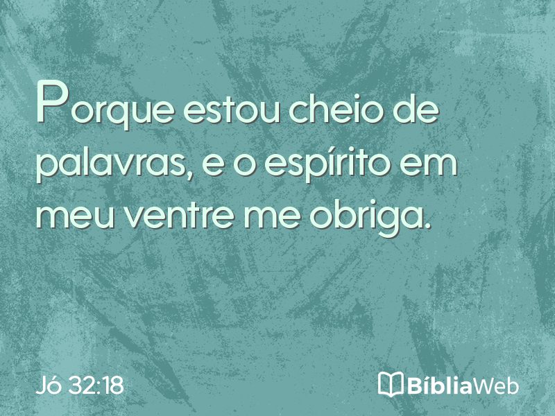 Jó 32:18 em imagem para compartilhar
