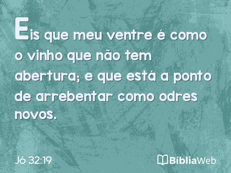 Jó 32:19 em imagem para compartilhar