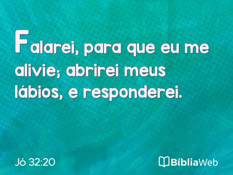 Jó 32:20 em imagem para compartilhar