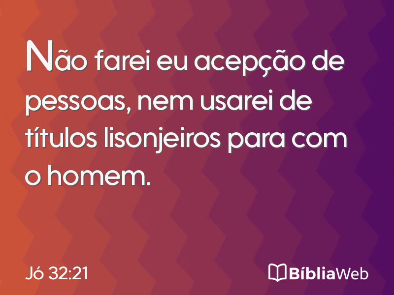 Jó 32:21 em imagem para compartilhar
