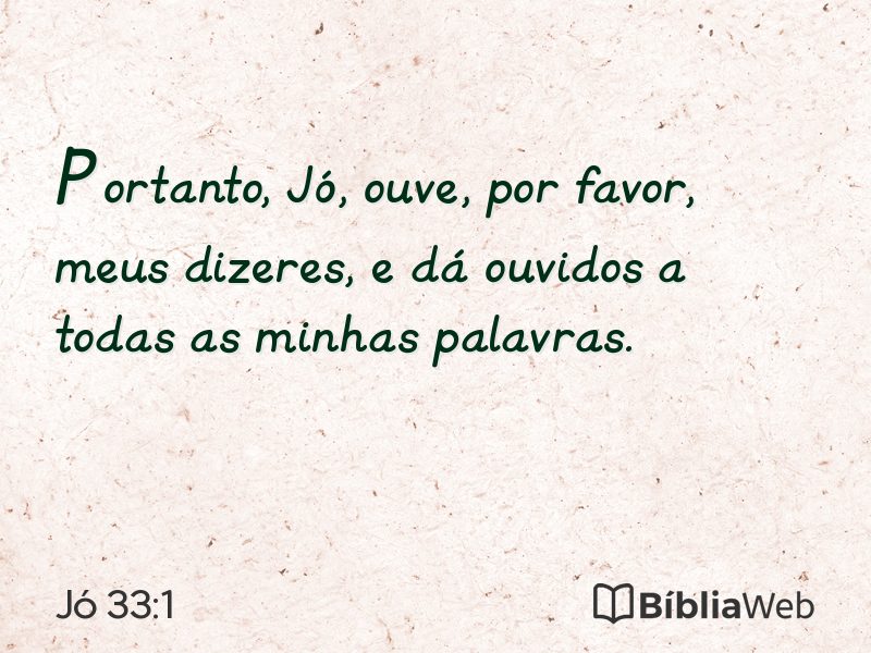 Jó 33:1 em imagem para compartilhar
