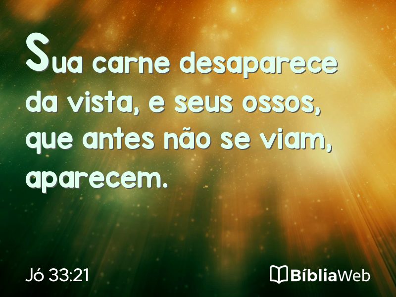 Jó 33:21 em imagem para compartilhar
