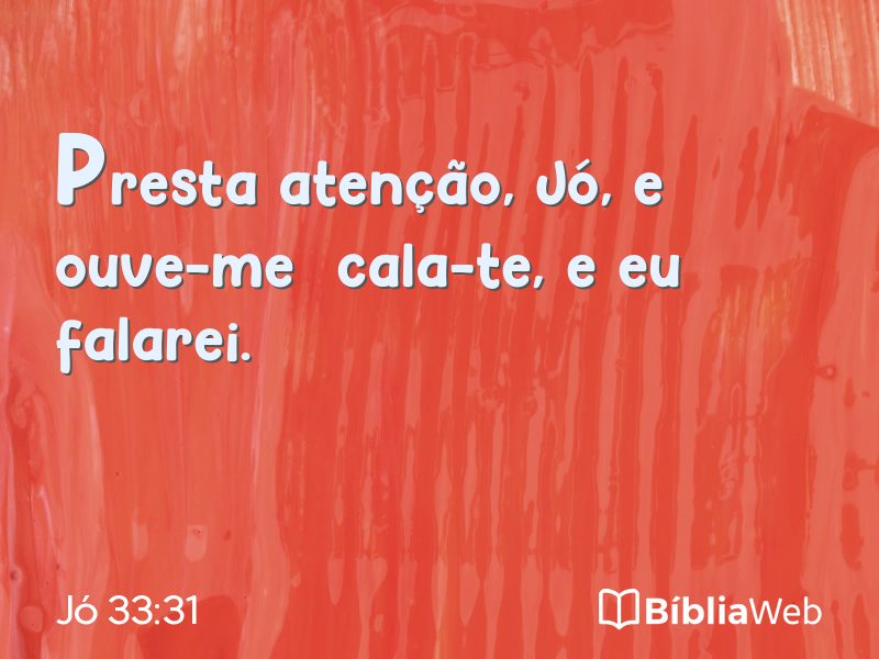 Jó 33:31 em imagem para compartilhar