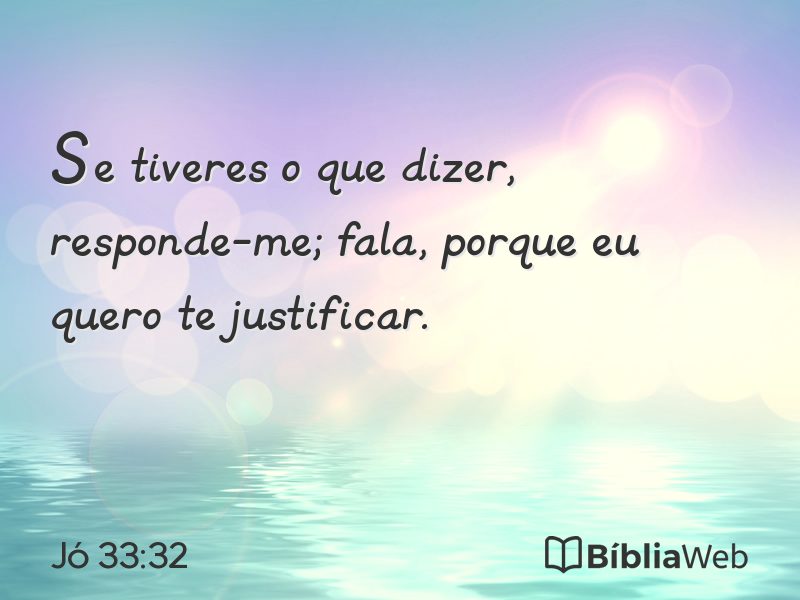 Jó 33:32 em imagem para compartilhar