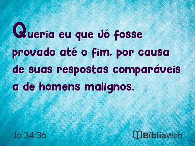 Jó 34:36 em imagem para compartilhar