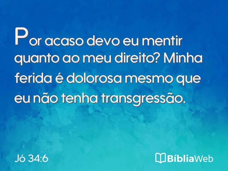 Jó 34:6 em imagem para compartilhar