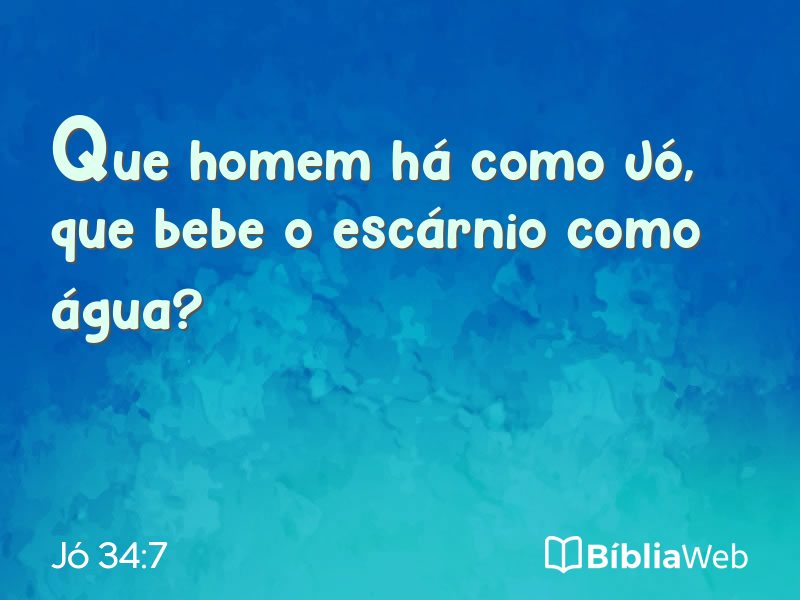 Jó 34:7 em imagem para compartilhar