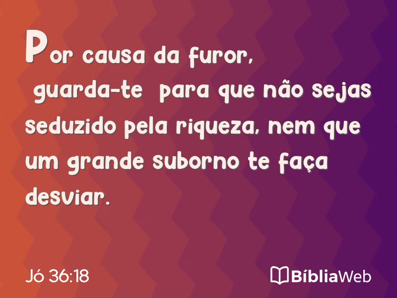 Jó 36:18 em imagem para compartilhar
