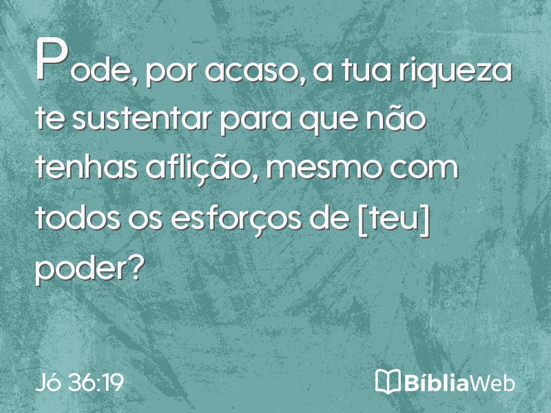 Jó 36:19 em imagem para compartilhar