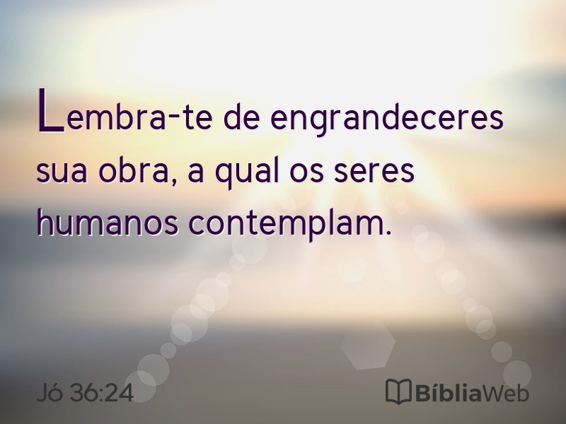 Jó 36:24 em imagem para compartilhar