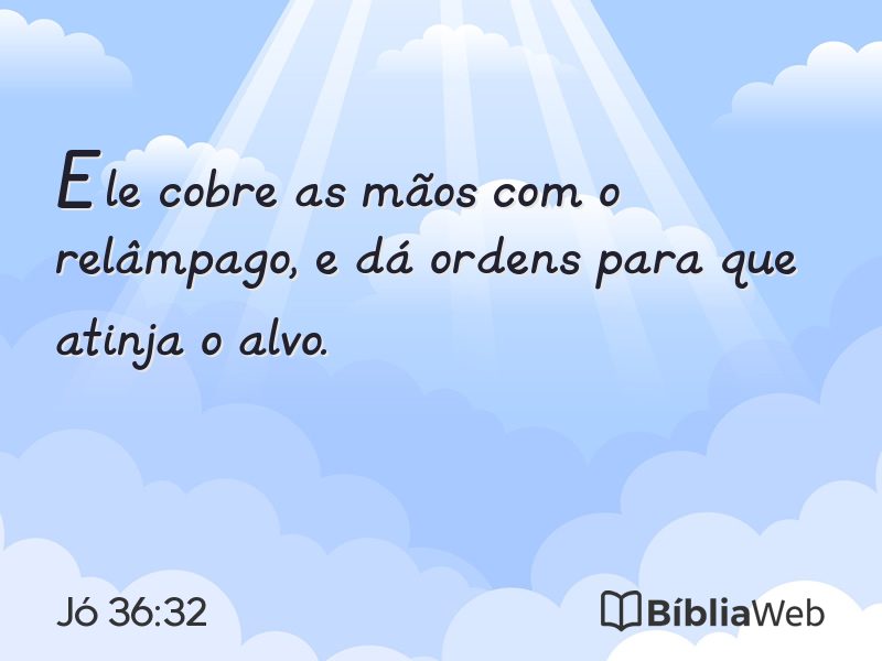 Jó 36:32 em imagem para compartilhar